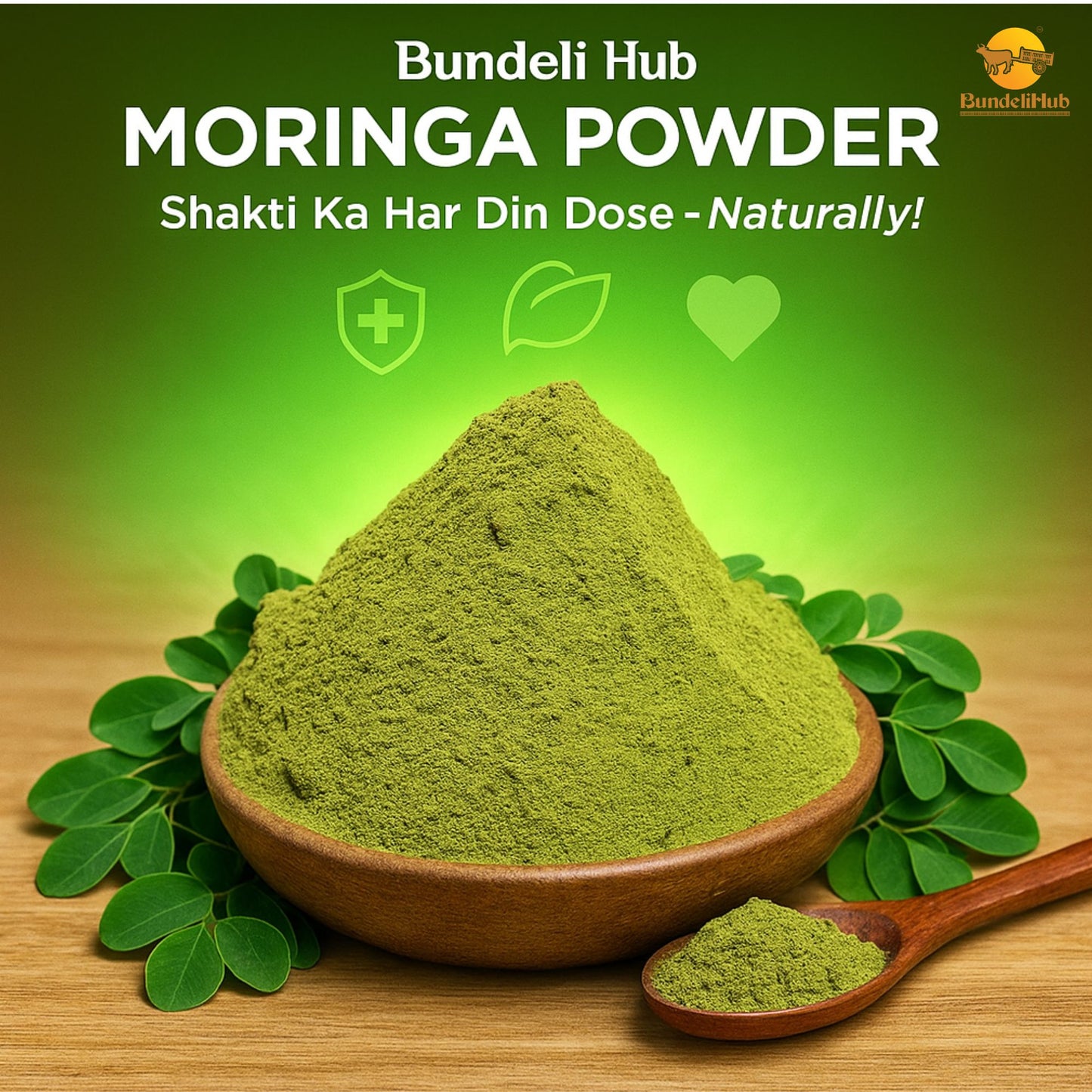 Bundeli Hub Pure Moringa Powder – Natural Immunity & Energy Booster (100g | 250g | 500g)