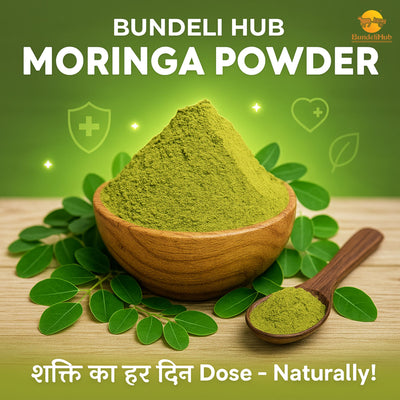Bundeli Hub Pure Moringa Powder – Natural Immunity & Energy Booster (100g | 250g | 500g)